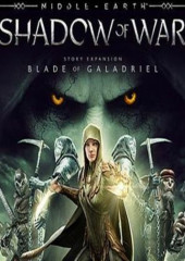 Middle earth Shadow of War The Blade of Galadriel Story Expansion DLC Key